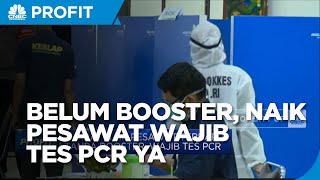 Syarat Naik Pesawat Terbaru: Tanpa Booster, Wajib Tes PCR
