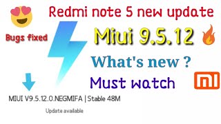 Miui 9.5.12.0 update | Redmi note 5 new update miui 9.5.12 | new miui 9.5.12 update for Redmi note 5