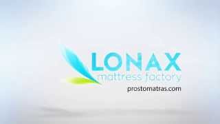 Фабрика матрасов Lonax - матрасы Lonax