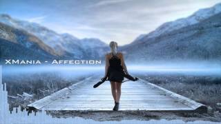 XMania - Affection (Original Mix)