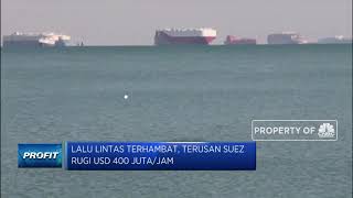 Lalu Lintas Terhambat, Terusan Suez Rugi USD 400 Juta/Jam
