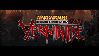 Warhammer End Times - Vermintide #2 "Everything Goes Wrong"// In 21:9, 60 Fps