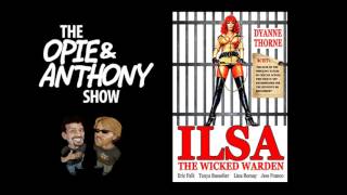 Opie and Anthony: Watching a Women in Prison Movie [W/ VIDEO] (04/18 and 04/22/2008)