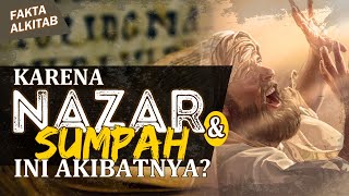 #FaktaAlkitab | JANGAN BUAT NAZAR DAN SUMPAH SEMBARANGAN!!! INI HUKUMNYA BUAT ORANG KRISTEN ?
