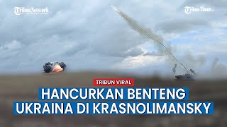 Gunakan Self Propelled UR-77, Militer Rusia Hancurkan Benteng Ukraina di Krasnolimansky