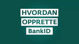 Hvordan opprette bankid