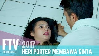 FTV Randy Pangalila & Indah Permatasari | Heri Porter Membawa Cinta