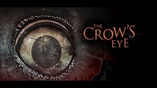 Découverte: Aventure/Horreur → The Crow'S Eye (jeu indé)