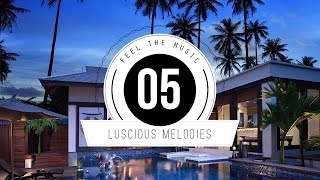 ★ Luscious Melodies 05 ★