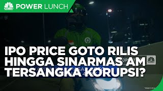 IPO Price Goto Rilis Hingga Sinarmas AM Tersangka Korupsi Jiwasraya