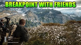 Ghost Recon Breakpoint With Friends | Live Gameplay