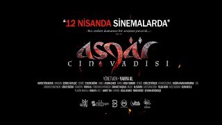 AŞGAR: CİN VADİSİ (2019) - FRAGMAN