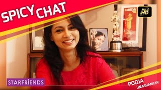 Pooja Umashankar with Spicy Chat (Eposide 1) - STARFRIENDS