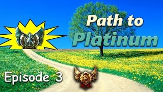 Path to Platinum - Episode 3