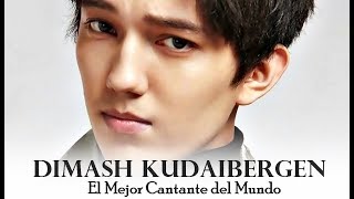 "EL MEJOR CANTANTE DEL MUNDO" / Dimash Kudaibergen / "THE WORLD´S BEST SINGER" /