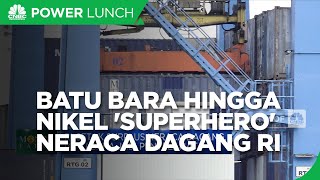 Batu Bara Hingga Nikel 'Superhero' Neraca Dagang RI