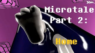 (SFM/UT/Micro) MicroTale Part 2: Home