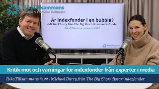 #122 - Kritik mot sparande i indexfonder | Michael Burry från The Big Short sågar indexfonder
