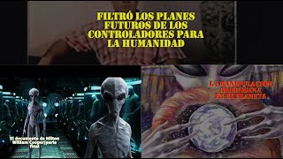Informante filtró planes futuros de la Manipulación alien en la humanidad