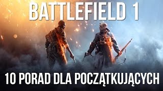 Battlefield 1 - 10 porad dla początkujących