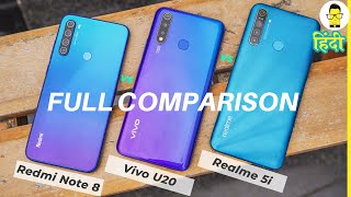 [हिंदी] Vivo U20 Vs Realme 5i Vs Redmi Note 8 - Full Comparison | Kaunsa Khareede?