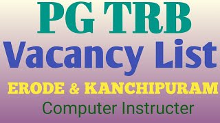 PG TRB/Vacancy List/Erode and Kanchipuram