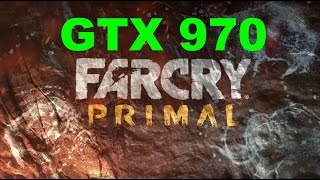 Far Cry Primal GTX 970 PC TEST ULTRA I5 4670K SSD