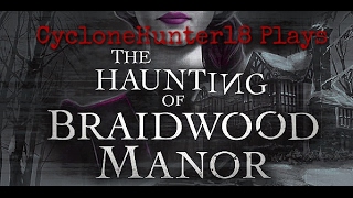 Choices: Haunting Of Braidwood Manor Ep. 15 - No More Secrets