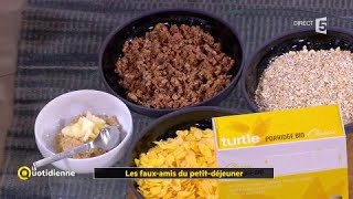 Les faux-amis du petit-déjeuner