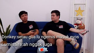 DONKEY PENSIUN??LUMINAIRE PENSIUN??EVOS GIMANA? DONKEY TALK WITH LUMINAIRE