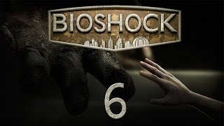 BioShock - Прохождение игры на русском [#6]