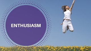 Three Simple Secrets of Enthusiasm and Excitement for your Life
