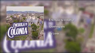 Enchula tu colonia comercial de T.V - Canción (Crushing You)