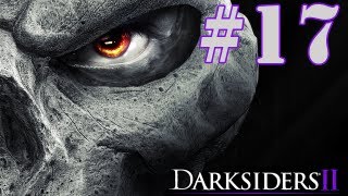 Darksiders 2 - Odcinek #17