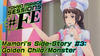 Tokyo Mirage Sessions ♯FE (US) - Mamori's Side-Story 3: Golden Child/Monster