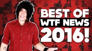 BEST WTF NEWS of 2016!