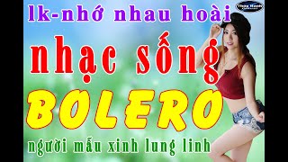 Nhớ nhau hoài - lk nhạc sống đỉnh cao 2020 .