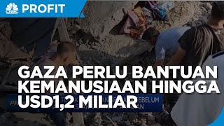 PBB: Gaza Butuh Bantuan Kemanusiaan Sebesar USD1,2 Miliar