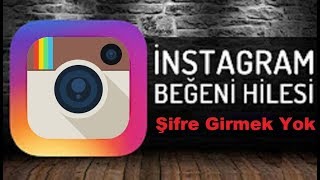 İNSTAGRAM TAKİPÇİ HİLESİ 2018 - Şifresiz Beğeni Hilesi