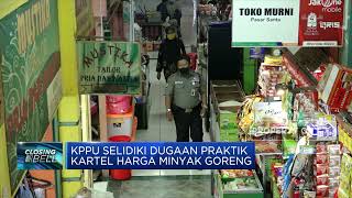 KPPU Selidiki Dugaan Kartel Harga Minyak Goreng