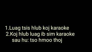 Luag tsis hlub koj karaoke koj hlub luag ib sim karaoke