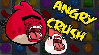 ANGRY CRUSH(PLAYING ANGRY BIRDS IN CANDY CRUSH MODE)