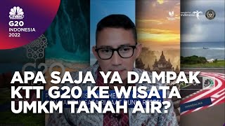Sandiaga Uno Beberkan Dampak KTT G20 Ke Wisata & UMKM, Apa Saja?