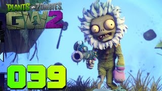 Plants vs Zombies Garden Warfare 2 [039] Gebirgsjäger - Let´s Play PvZGW2 Deutsch