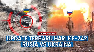 UPDATE HARI KE-742 Rusia vs Ukraina, Rusia Gagalkan Serangan Drone FPV Milik Militer Ukraina