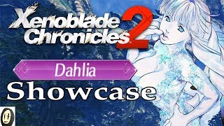 Xenoblade Chronicles 2 - Dahlia Guide (Style & Substance!)