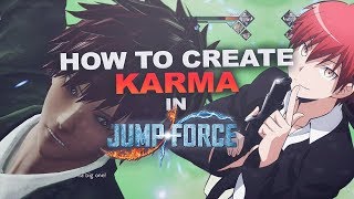 How to create "Karma" from Assassination Classroom in Jump Force!