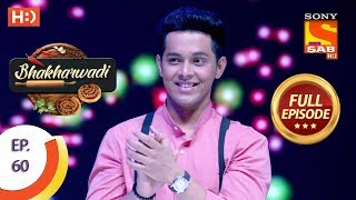 Bhakharwadi - Ep 60 - Full Episode - 3rd May, 2019