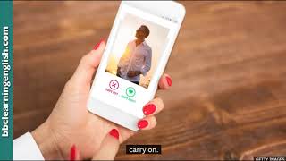 BBC 6 Minute English | Dating apps: How our brains react with subtitles