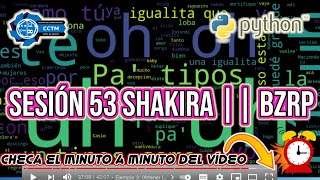 + + Nube de palabras y ¿Cuáles palabras terminan en ique ????? | Shakira || BZRP Session | Python